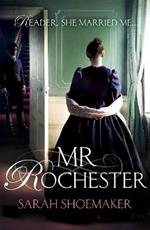 Mr Rochester: A gorgeous retelling of one of the greatest love stories of all time