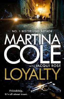 Loyalty: The brand new novel from the bestselling author - Martina Cole,Jacqui Rose - cover