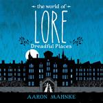The World of Lore, Volume 3: Dreadful Places