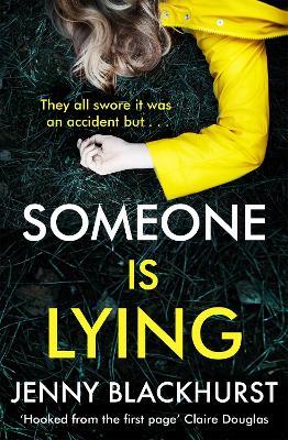 Someone Is Lying: The 'dark and twisty delight' from No.1 bestselling author Jenny Blackhurst - Jenny Blackhurst - cover