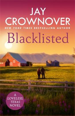 Blacklisted: A stunning, exciting opposites-attract romance you won't want to miss! - Jay Crownover - cover