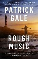 Rough Music: A gripping and evocative story of a Cornish holiday, and the dark secrets of family life - Patrick Gale - cover