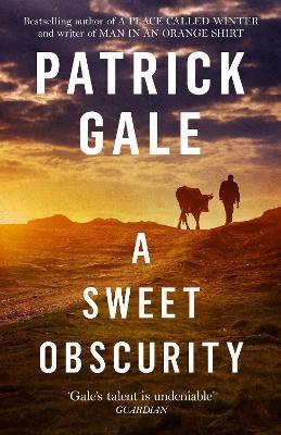 A Sweet Obscurity - Patrick Gale - cover