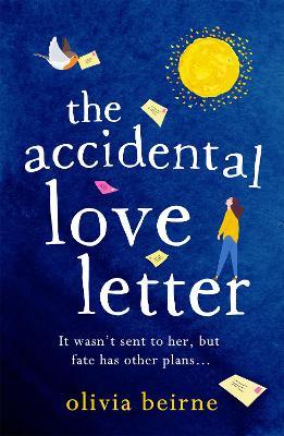 The Accidental Love Letter: Would you open a love letter that wasn't meant for you? - Olivia Beirne - cover