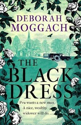 The Black Dress: By the author of The Best Exotic Marigold Hotel - Deborah Moggach - cover