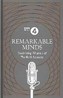 Remarkable Minds: A Celebration of the Reith Lectures