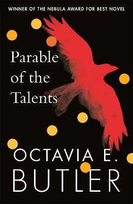 Parable of the Talents: winner of the Nebula Award - Octavia E. Butler - cover