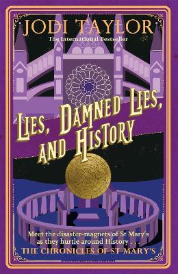 Lies, Damned Lies, and History - Jodi Taylor - cover