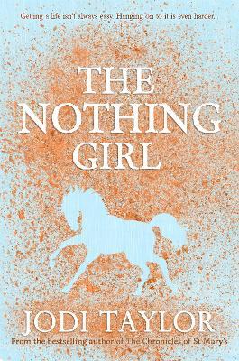 The Nothing Girl: A magical and heart-warming story from international bestseller Jodi Taylor - Jodi Taylor - cover