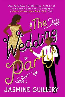 The Wedding Party: An irresistible sizzler, 'as essential to a good summer holiday as SPF' (Grazia) - Jasmine Guillory - cover