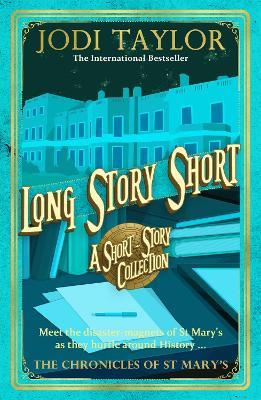 Long Story Short (short story collection) - Jodi Taylor - cover