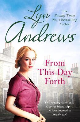 From this Day Forth: Can true love hope to triumph? - Lyn Andrews - cover