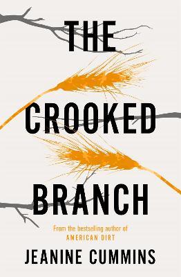 The Crooked Branch - Jeanine Cummins - cover