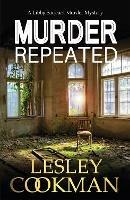 Murder Repeated: A gripping whodunnit set in the village of Steeple Martin - Lesley Cookman - cover