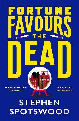 Fortune Favours the Dead: A dazzling murder mystery set in 1940s New York - Stephen Spotswood - cover