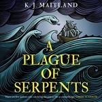 A Plague of Serpents