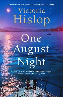 One August Night: Sequel to much-loved classic, The Island - Victoria Hislop - cover