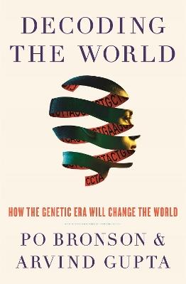 Decoding the World - Po Bronson,Arvind Gupta - cover