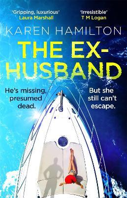 The Ex-Husband: The perfect thriller to escape with this year - Karen Hamilton - cover