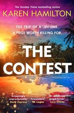 The Contest: The exhilarating and addictive new thriller from the bestselling author of THE PERFECT GIRLFRIEND