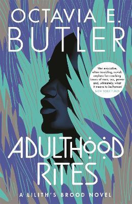 Adulthood Rites: Lilith's Brood 2 - Octavia E. Butler - cover