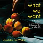 What We Want