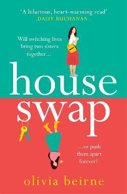 House Swap: 'The definition of an uplifting book' - Olivia Beirne - cover