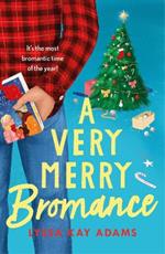 A Very Merry Bromance: It's the most Bromantic time of the year!