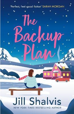The Backup Plan: Fall in love with another one of Jill Shalvis's moving love stories! - Jill Shalvis - cover