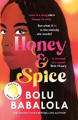 Honey & Spice: the heart-melting TikTok Book Club pick - Bolu Babalola - cover
