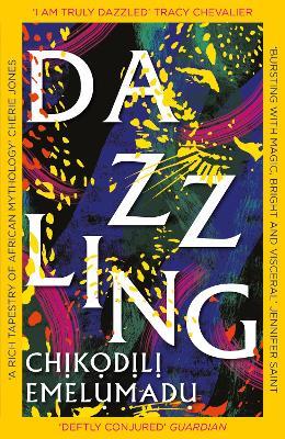 Dazzling: A bewitching tale of magic steeped in Nigerian mythology - Chikodili Emelumadu - cover