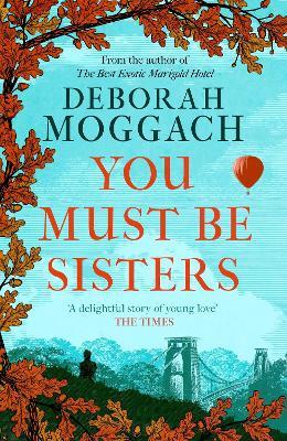You Must Be Sisters - Deborah Moggach - cover