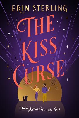 The Kiss Curse: The next spellbinding rom-com from the author of the TikTok hit, THE EX HEX! - Erin Sterling - cover