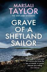 Grave of a Shetland Sailor: The Shetland Sailing Mysteries