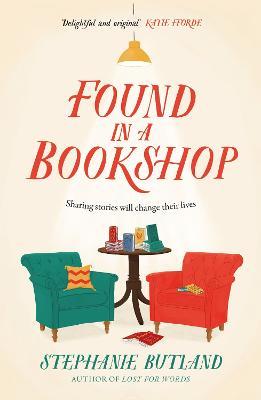 Found in a Bookshop: The perfect winter read - heart-warming and unforgettable - Stephanie Butland - cover