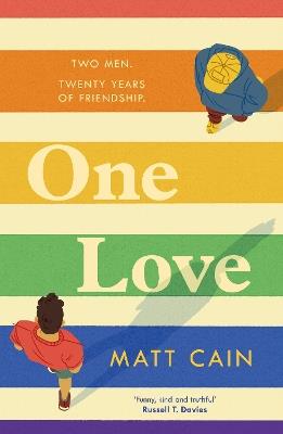 One Love: a brand new uplifting love story from the author of The Secret Life of Albert Entwistle - Matt Cain - cover