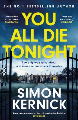 You All Die Tonight: the twisting new thriller from the number one bestselling author - Simon Kernick - cover
