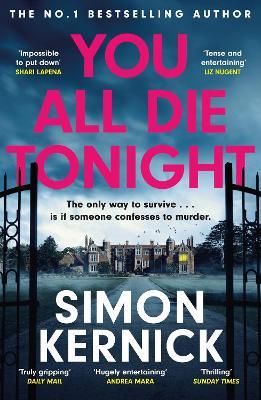 You All Die Tonight: the twisting new thriller from the number one bestselling author - Simon Kernick - cover