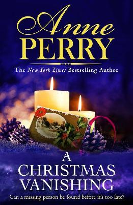 A Christmas Vanishing: Christmas Novella 21 - Anne Perry - cover
