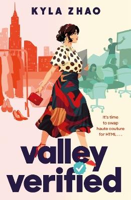 Valley Verified: The addictive and outrageously fun new novel from the author of THE FRAUD SQUAD - Kyla Zhao - cover