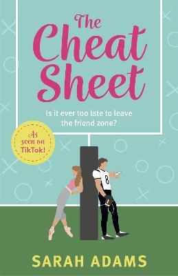 The Cheat Sheet: It's the game-changing romantic list to help turn these friends into lovers that became a TikTok sensation! - Sarah Adams - cover