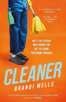 Cleaner: A biting workplace satire - for fans of Ottessa Moshfegh and Halle Butler - Brandi Wells - cover