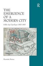 The Emergence of a Modern City: Golden Age Copenhagen 1800–1850