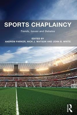 Sports Chaplaincy: Trends, Issues and Debates - cover