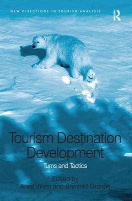 Tourism Destination Development: Turns and Tactics - cover
