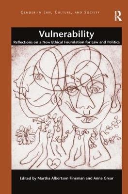 Vulnerability: Reflections on a New Ethical Foundation for Law and Politics - cover