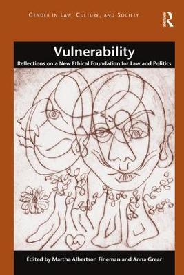 Vulnerability: Reflections on a New Ethical Foundation for Law and Politics - cover