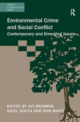 Environmental Crime and Social Conflict: Contemporary and Emerging Issues - cover
