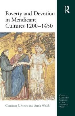 Poverty and Devotion in Mendicant Cultures 1200-1450 - cover
