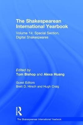 The Shakespearean International Yearbook: Volume 14: Special Section, Digital Shakespeares - cover